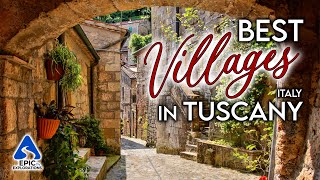 Tuscany Italy The Most Beautiful Villages to Visit  4K Travel Guide [upl. by Brendin]