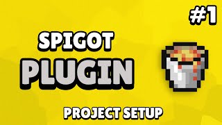 Spigot Custom Plugin Tutorial  Project Setup 1 [upl. by Ahrens]