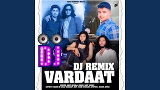 Vardaat DJ Remix [upl. by Crawley]