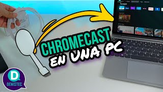 Conectar un Chromecast a una Pc o Portátil [upl. by Dodson]