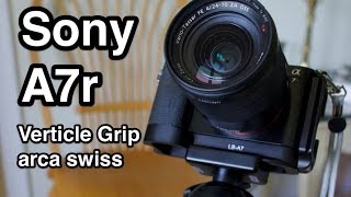 Fotasy A7r L Bracket  Vertical Grip [upl. by Senecal]