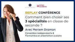 REPLAY Conférence  Comment bien choisir ses 3 spécialités en seconde  🧭 avec Meriem Draman [upl. by Sahcnip]