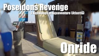 Poseidons Revenge  Dual Aqualoops with Trapdoor  Aquaventure  Atlantis  Onride POV [upl. by Davy]