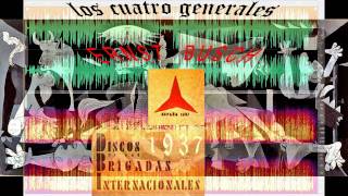 «Los Cuatro Generales» 1937  Discos de las Brigadas Internacionales  Ernst Busch [upl. by Center285]