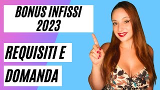 BONUS INFISSI 2023  Requisiti  Come fare la domanda [upl. by Feenah519]