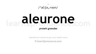 How to pronounce Aleurone  English pronunciation [upl. by Aiouqahs]