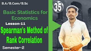 35 Spearmans Method of Rank Correlation  Basic Statistics for Economics  Lesson11 Sem2DuSol [upl. by Carr310]