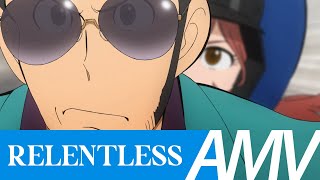 Lupin III 「 AMV 」 Relentless [upl. by Osman]