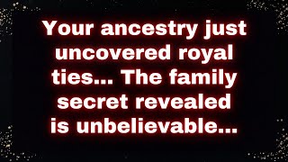 🔍 Your Ancestry Just Uncovered Royal Ties The Family Secret Revealed Is Unbelievable 👑📜 [upl. by Bowne434]