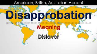 Disapprobation  How to Pronounce Disapprobation in British Accent Australian Accent [upl. by Woody695]