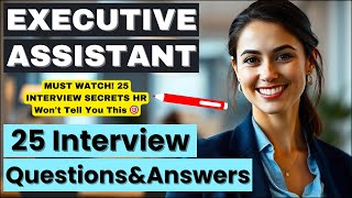 Executive Assistant Interview Questions  Complete Answer Guide 25 Examples [upl. by Odlabso200]