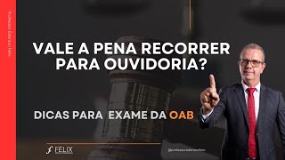 2 fase oab Trabalho  Como recorrer para OUVIDORIA [upl. by Whittaker]