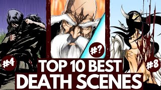 Which Character Had the BEST Death in Bleach TOP 10 BEST Death Scenes RANKED 2023  TYBW [upl. by Chrisy628]