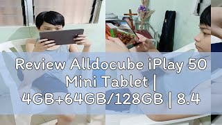 Review Alldocube iPlay 50 Mini Tablet  4GB64GB128GB  84” FHD Display  Unisoc T606  4000mAh [upl. by Ternan]