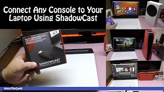 Connect Any Console to Your Laptop Using ShadowCast [upl. by Trisha]