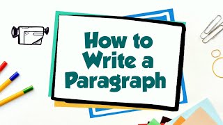 How to Write a Paragraph [upl. by Nowtna]