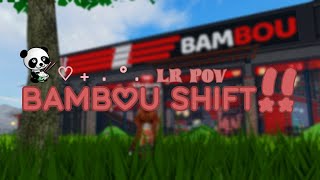 Bambou Shift 1  LR POV ROBLOX [upl. by Kano]