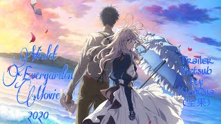 Vietsub Violet Evergarden Movie 2020 Trailer Official PV 2 [upl. by Huttan]