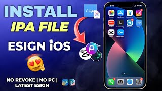 Latest ESign Method for iOS 17 amp 18  Install IPA Files on iPhone amp iPad  Fix Revoke or Blacklist [upl. by Atimad]