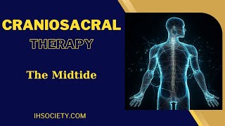 Craniosacral Therapy  The Midtide [upl. by Ardeed]