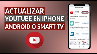 Cómo actualizar YOUTUBE a la última versión en mi celular Android iPhone o Smart TV [upl. by Miguel]