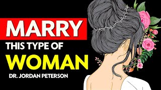 DESIRABLE WOMEN according to Jordan Peterson  Jordan Peterson Advice [upl. by Akalam]