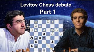 Reaction to Kramnik  Naroditsky debate on Levitov Chess Part 1 [upl. by Pillihp349]