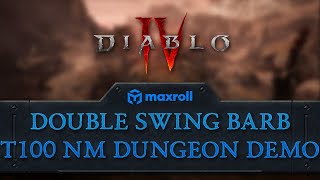 Double Swing Barbarian T100 Nightmare Dungeon  Diablo 4 Season 1 [upl. by Zeni245]