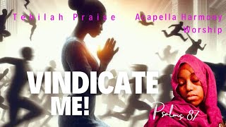 Tehilah Praise Vindicate Me YAHUAH Shabbat worship [upl. by Navy]