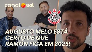 CORINTHIANS AUGUSTO MELO ESTÁ CONVENCIDO DE QUE RAMÓN DÍAZ FICA EM 2025 HERNAN REVELA BASTIDORES [upl. by Tegdig]