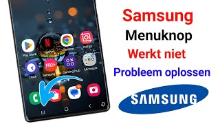 Hoe Samsung Menu Button Not Working Problem op te lossen [upl. by Ping]