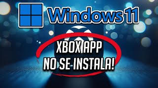 La Xbox App No Se Instala Error 0x803FB005 en la Microsoft Store en Windows 1110 [upl. by Curran738]