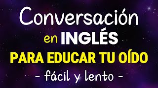 CONVERSACION EN INGLES PARA MEJORAR TU FLUIDEZ  FRASES DE USO DIARIO PARA HABLAR INGLES RAPIDO [upl. by Honebein]