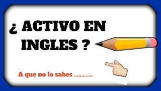 COMO se escribe ACTIVO EN INGLES en contabilidad ► Activo en Ingles y Español ✅ [upl. by Leiva713]