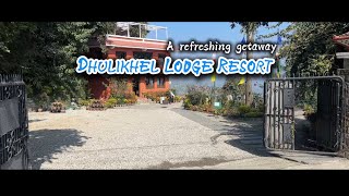 A perfect place for your outing near Kathmandu  Dhulikhel Lodge Resort  Travel Diaries [upl. by Asylem]