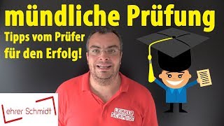 Mündliche Prüfung  Tipps vom Prüfer für den Erfolg  Lehrerschmidt [upl. by Vyse951]