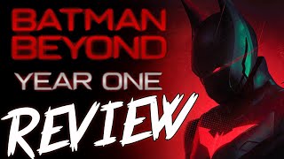 Batman Beyond Year One Review [upl. by Bertha201]