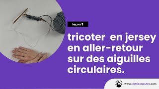 Comment tricoter en allerretour avec des aiguilles circulaires [upl. by Deevan]