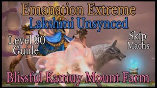 Emanation Extreme  Lakshmi Unsynced Level 90 Mount Farm Guide FFXIV [upl. by Gide515]