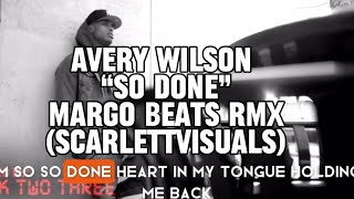 Avery Wilson  So Done  Cover  Remixed by Margo Beats [upl. by Sllew679]