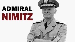 Chester W Nimitz  Fleet Admiral of the US Navy  Biography Documentary [upl. by Davidson]