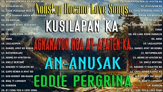 AGNANAYON NGA AY AYATEN KA KUSILAPAN KA 🌿 NEW NONSTOP ILOCANO 2024 🌿 TOP CHOICE ILOCANO SONGS 2024 [upl. by Teirtza]