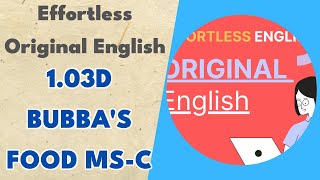 103d Bubbas Food MSC  Effortless Original English [upl. by Enoob]