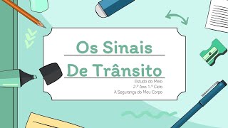 Os Sinais de Trânsito 2 º Ano [upl. by Honey]