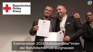 Examensfeier 2024 Notfallsanitäterinnen der Berufsfachschule Burghausen [upl. by Iseabal]