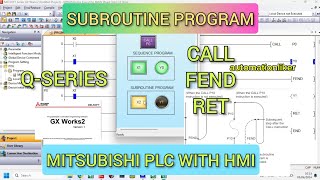 GX Works2  How to Make subroutine Program using CALL FEND and RET Instruction Mitsubishi PLC [upl. by Mandeville]