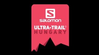 SALOMON ULTRATRAIL® HUNGARY THE FIRST [upl. by Lairbag]