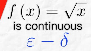 Proof sqrtx is Continuous using Epsilon Delta Definition  Real Analysis Exercises [upl. by Dulla]