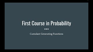 172 Cumulant Generating Functions First Course in Probability [upl. by Getraer]