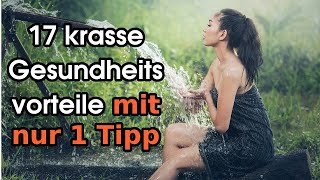 17 krasse gesundheitsvorteile mit nur einem Tipp [upl. by Dace]